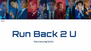 NCT 127  Run Back 2 U [Han.Rom.Eng colorcoded lyrics]