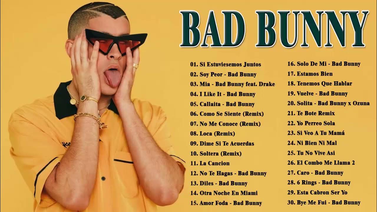 best-hits-full-album-bad-bunny-top-songs-bad-bunny-2021-new-playlist