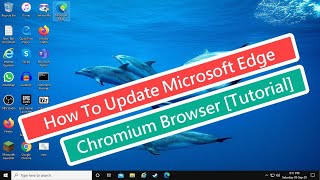 how to update microsoft edge chromium browser [tutorial]