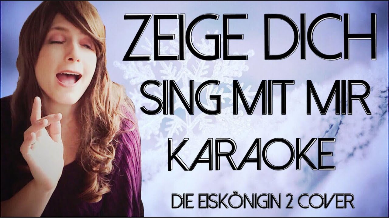 ZEIGE DICH Die Eiskönigin 2 // Sing mit mir Karaoke + Background