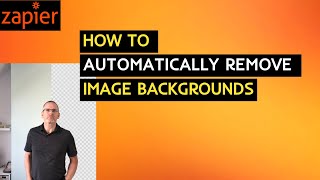 Automatically remove background from images with Zapier and Remove.bg
