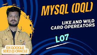 Information L07: LIKE and WILD CARD operators | MySQL DQL | CodeNCode News