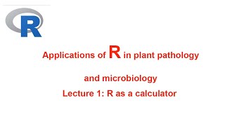 Practical and Lecture 1: R as a calculator | Applications of R programming