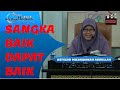 Ustazah Muzayyanah Abdullah ~ SANGKA BAIK - DAPAT BAIK ~ 06 Aug 2022