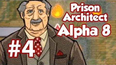 Prison Architect Part 4 - Alpha 8 - Dead Cook [Season 2]