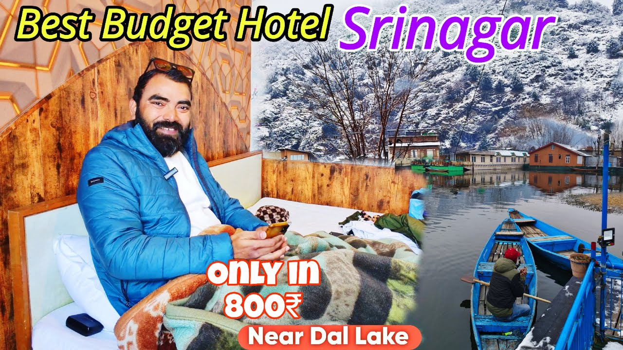 Best Budget Hotel in Srinagar | Best and Cheapest Hotel in Srinagar near Dal Lake | Distance - 100 m