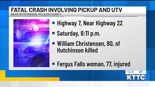 Fatal crash involving pickup and UTV near Hutchinson, Mcleod County