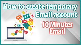 How to Create Temporary Email in second | 10 minute mail