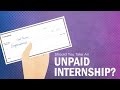 Should You Take an Unpaid Internship?