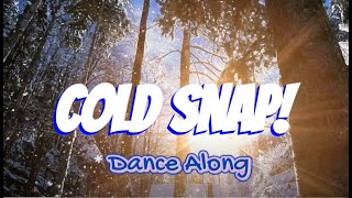 Dance Along! Cold Snap