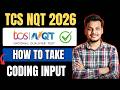 How to Take Coding INPUT in TCS Exam | TCS Coding Questions Input Problem | TCS NQT Input in Coding