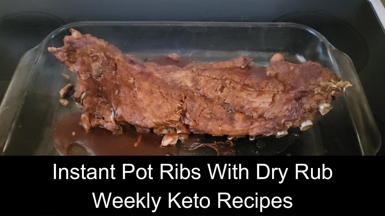 Instant Pot Ribs With Dry Rub Weekly Keto Recipes Easy Instant Pot