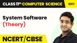 Class 11 NCERT Computer Science Chapter 1 | System Software - Computer System screenshot 3