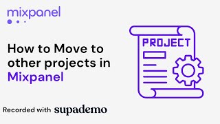 How to Create and Move a Project in Mixpanel