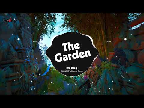 The Garden - DJ VH remix 2021 | REONMIX Music - Trends | Nhạc Remix TikTok Hot Nhất Hiện Nay