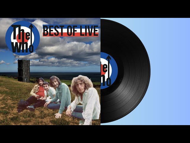 The Who - Best Of Live (FULL ALBUM) - YouTube