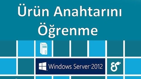 Windows Server 2008/2012/2012R2 Product Key Öğrenme