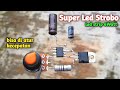 Simple!! Buat Led Strobo 12volt dengan ic NE555P ,TIP41 Super Terang