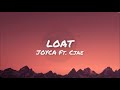 Loat  joyca ft cjae lyrics