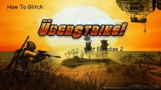 [UberStrike]How To Glitch : Lost Paradise 2