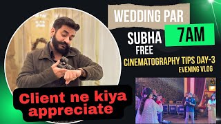 Wedding Shoot krte Subha ke bje 7😱 | Client ne krdi Tareef😍 | Same Day edit bhi play hogya🔥