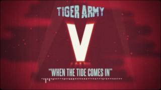 Tiger Army - When The Tide Comes In