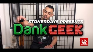 Stonerdays presents @dankgeek