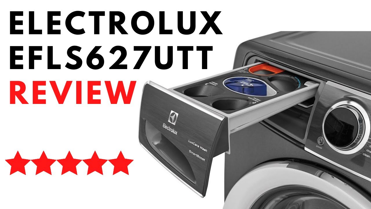 Electrolux EFLS627UTT Review YouTube