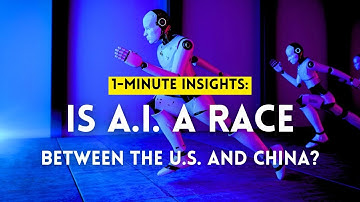 Is AI a race between the U.S. and China?