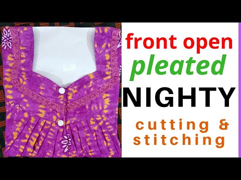 Front open pleated nighty cutting and stitching