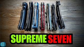 The Supreme Seven: 7 Knives That Just Hit Different