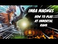 IMBA MAGNUS META | HOW TO PLAY AT IMMORTAL DOTA 2 GAMEPLAY | WATCH AND LEARN #dota2 #dota