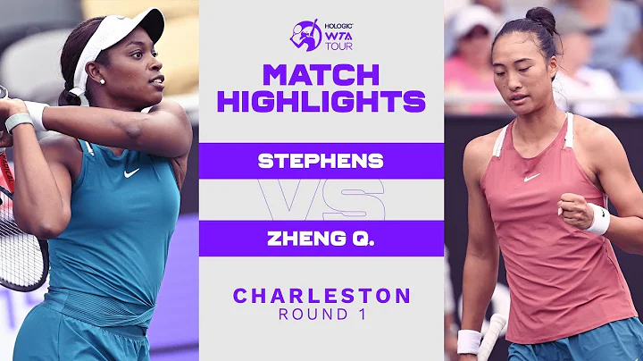 Sloane Stephens vs. Zheng Qinwen | 2022 Charleston Round 1 | WTA Match Highlights - DayDayNews