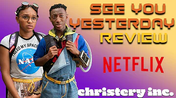 See You Yesterday (Netflix) Review ☢️🔮*SPOILERS*