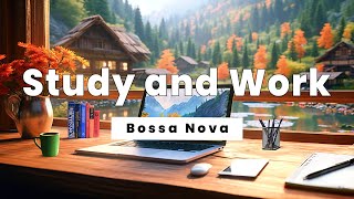 Jazz Bossa Nova | Energy for a New Day - Study and Work More Efficiently