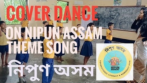 nipun axom theme song cover dance ।। নিপুণ অসম ।। FLN।।