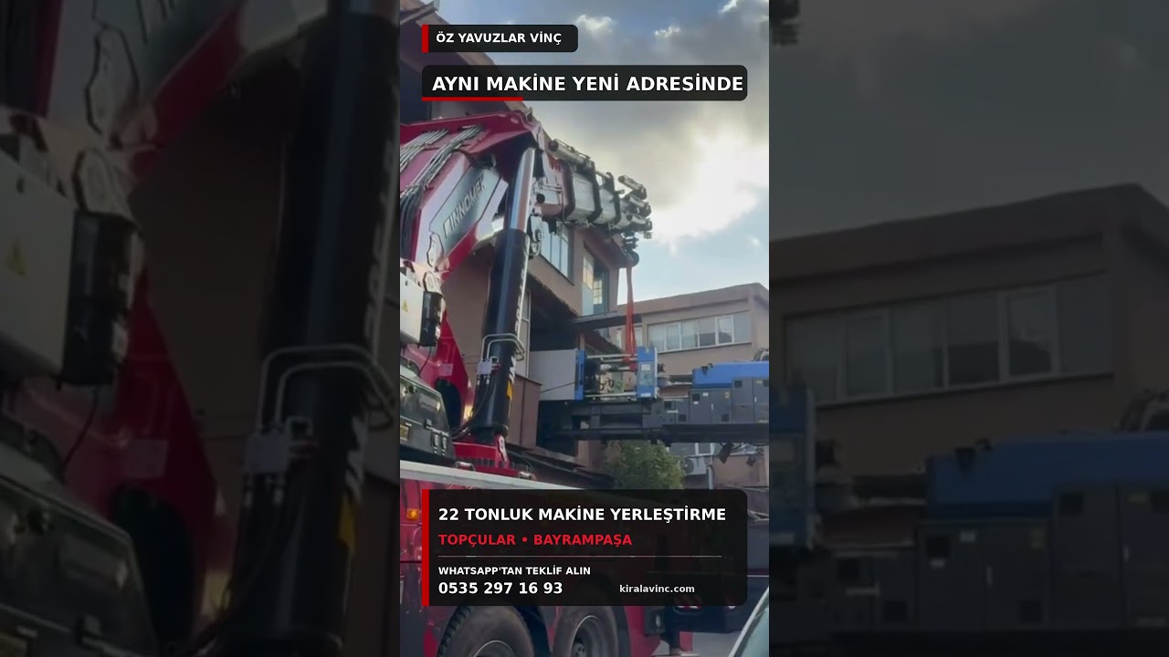 Topçular'da 22 Ton Enjeksiyon Makinesi Yerleştirme - kısa video, Öz Yavuzlar Vinç