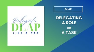 Delegating a Role vs. a Task Profile