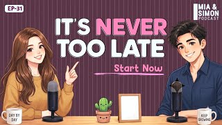 Do You Think It s Too Late to Start Watch This First English Podcast