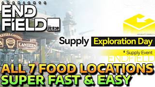 SUPPLY EXPLORATION DAY - EVENT GUIDE - ALL 7 ITEMS - SUPER FAST & EASY - ARKNIGHT ENDFIELD