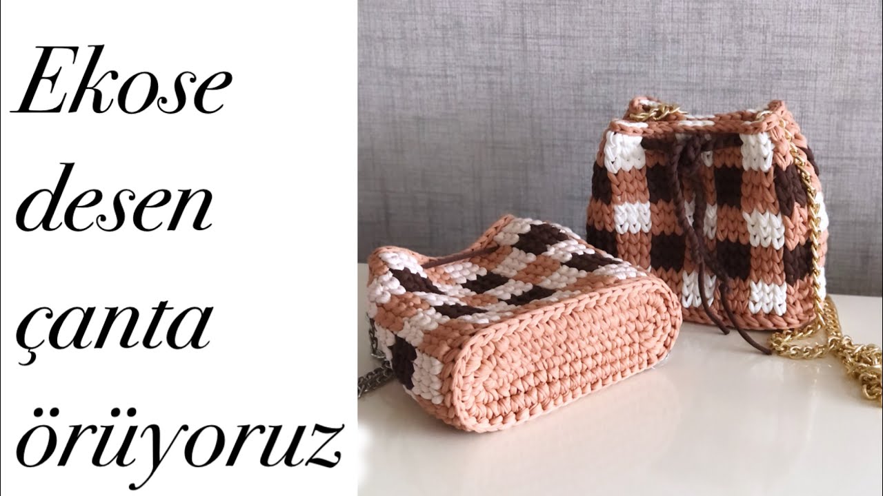 Ekose desen örgü çanta yapımı | penye ipten nasıl çanta yapılır ?