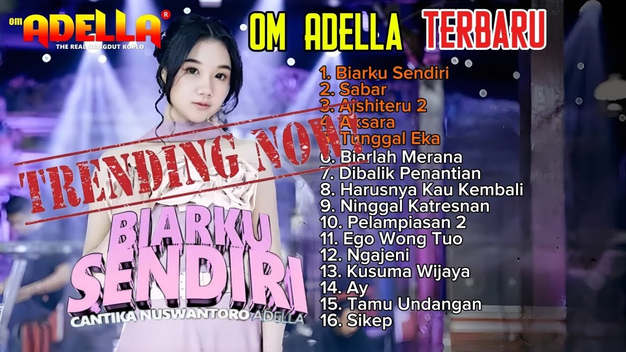 BIARKU SENDIRI | Om Adella Terbaru 2026 | Paling Banyak Dicari | Sabar, Aishiteru2