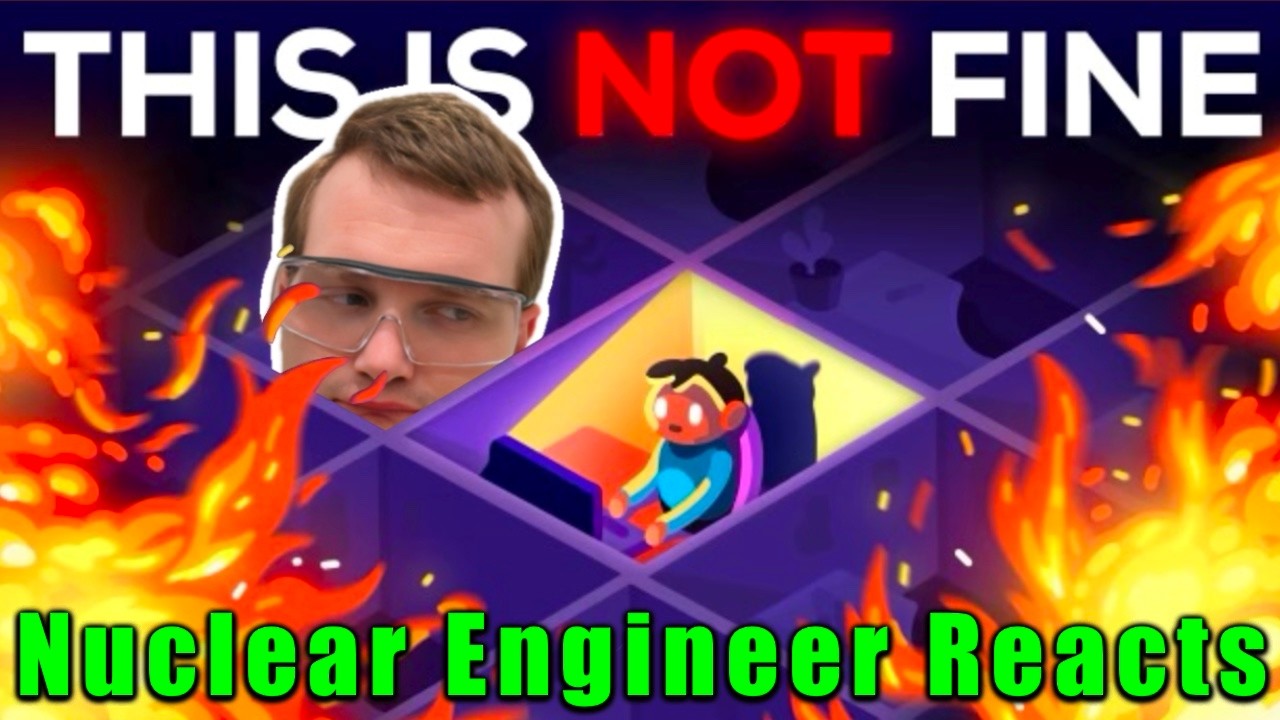 No, Our World Isn't Broken - Nuclear Engineer Reacts to Kurzgesagt