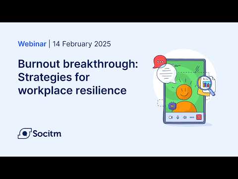 Burnout breakthrough: Strategies for workplace resilience - 14/02/2025