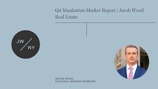 Q4 Manhattan Market Report | Jacob Wood Real Estate