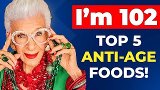 I ALWAYS EAT 5 Foods and LIVE LONGER | Iris Apfel (101 yr old) | TOP 5 Anti-aging Foods