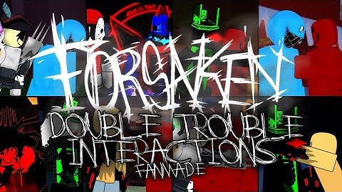 FORSAKEN Fanmade Double Trouble Interactions animated