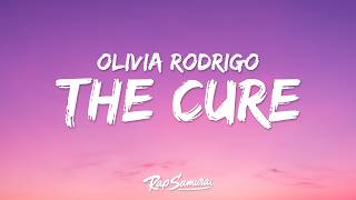 Olivia Rodrigo - the cure (Lyrics)