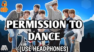 BTS - Permission To Dance (8D Audio) - Use HEADPHONES🎧