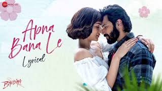 Apna Bana Le ❤️ | Full Screen Lyrics Status | Romantic Hindi Song | Love Edit 4K screenshot 3
